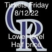 Rockies Tickets Friday 6:40pm Half Price Lower Level