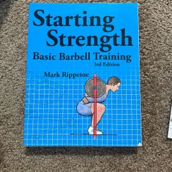 Starting Strength Basic Barbell Training 3rd edition