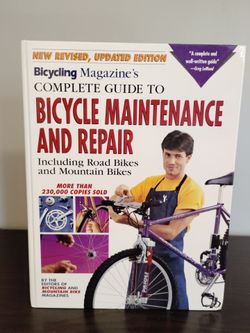 Bicycling Magazine's Complete Guide to Bicycle Maintenance and Repair