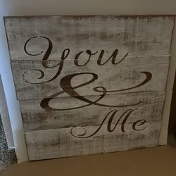 “You & Me” - Wooden Rustic Sign/Wall Hanging 