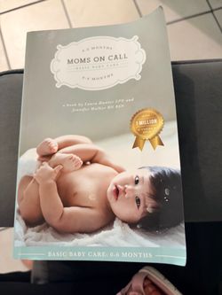 Moms on Call Basic Baby Care 0-6 Months Book
