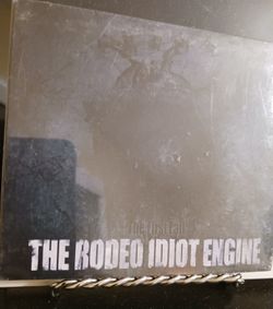 The Rodeo Idiot Engine 