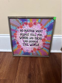 Framed Inspirational Wall Art - “No Matter What People Tell You…”