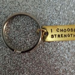 I Choose Strength Key Chain