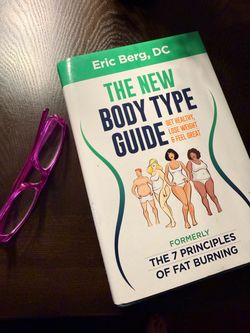 The New Body Type Guide by Eric Berg DC