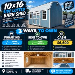 10โx16โ Side Lofted Shed | Financing | Rent to Own
