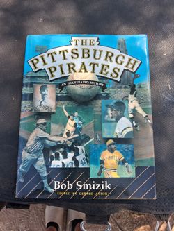 The Pittsburgh Pirates: An Illustrated History