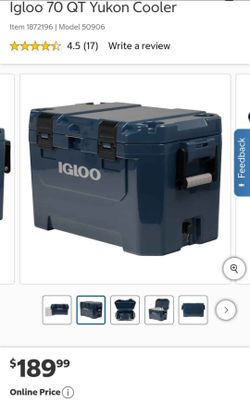 Igloo 70 QT Yukon Cooler $135 each