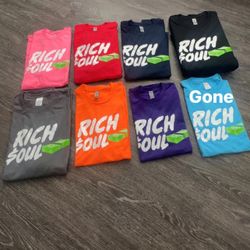 Rich$oul T-shirts available sizes m-3x $30 each or 2 for $50 hmu 🔥✅‼️🙏💯