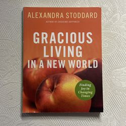 Gracious Living In A New World Paperback Book By Alexandra Stoddard