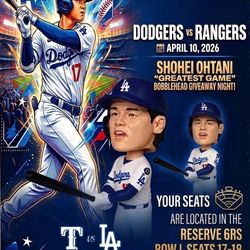 TONIGHT 4/10 Dodgers vs. Rangers (Ohtani Bobblehead Night!)