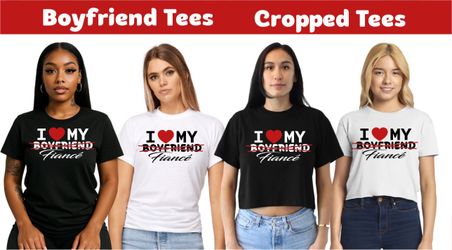 I Love My (Boyfriend) Fiancé Tees