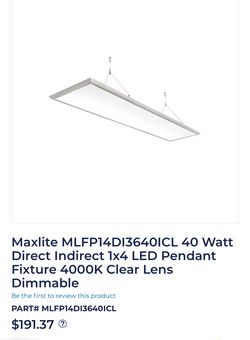 2 - MaxLite MLFP14DI3640ICL PENDANT PANEL 1X4 36W 4000K TRANSPARENT LENS INDIRECT/DIRECT LIGHT
