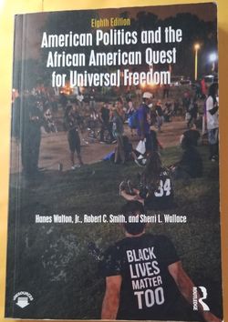 American Politics and the African American Quest For Universal Freedom.