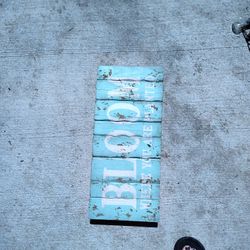 Bloom Where You Are Planted Distressed Sign