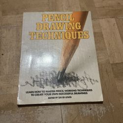 Pencil Drawing Techniques by David Lewis