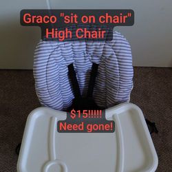 Graco "Sit On Chair" High Chair