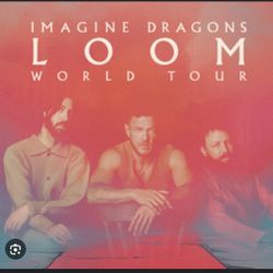 1, 2 Or 4 Imagine Dragons Tickets (Chula Vista)