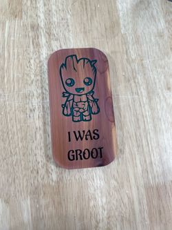 I was groot sign