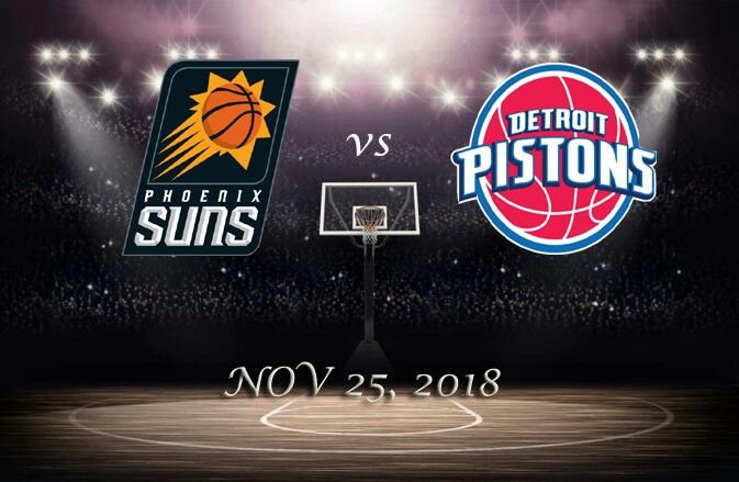 Detroit Pistons vs Phoenix Suns - NOV 25, 2018