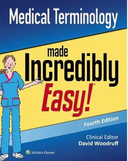 Medical Terminology Made Incredibly Easy