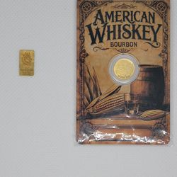 Whiskey 1/1000 oz and a 1 gram gold