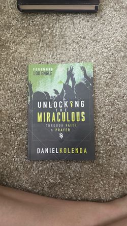 Unlocking the Miraculous – Daniel Kolenda