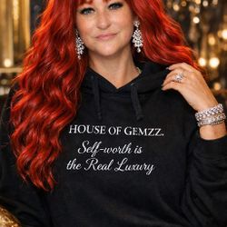 House of Gemzz “Self-Worth is the Real Luxury” Signature Hoodie