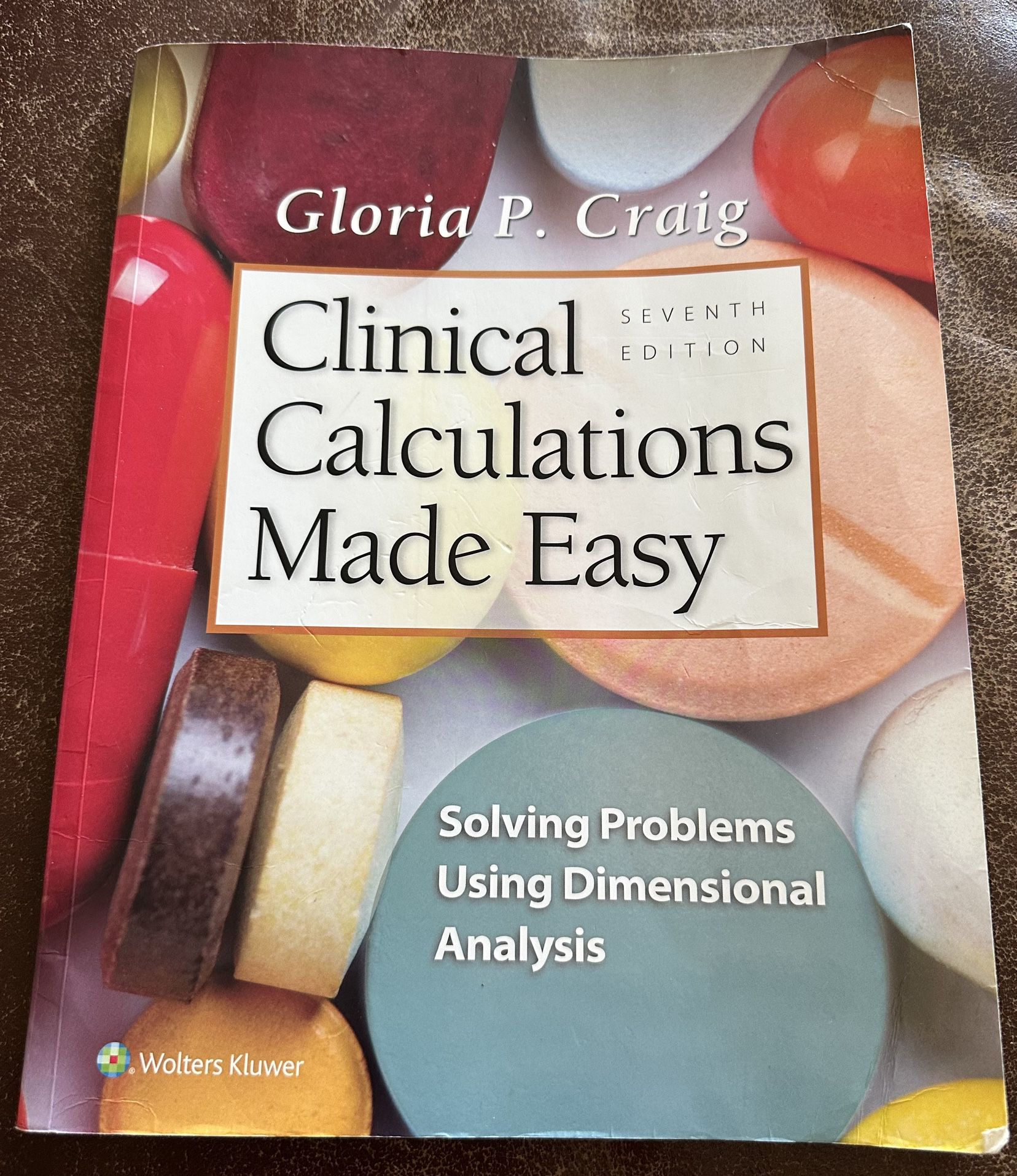 Clinical Calculations Made Easy, 7th Edition, New