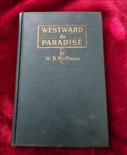 1927 Westward to Paradise W.D. Hoffman Antique Western Book + German Souv. Item