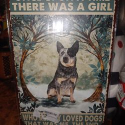 There Was A Girl Who Loved Dogs Tin Sign