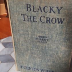 Blacky The Crow By Thornton W Burgess 1922