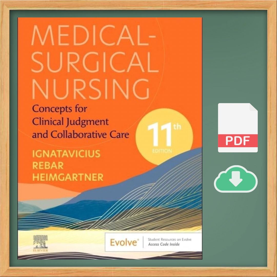 Medical Surgical Nursing Concepts for Clinical Judgement and Collaborative Care - 11th Edition