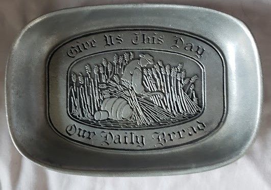 Vintage "Give Us This Day Our Daily Bread" Pewter Plate