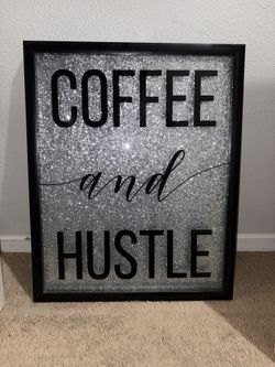 Coffee and Hustle Wall Art Decor