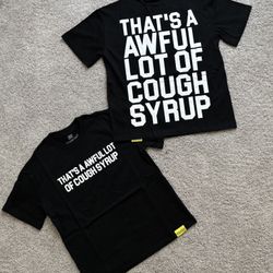 Awful Lot Of Cough syrup