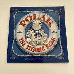 Polar The Titanic Bear Children’s Soft Cover Book