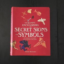 The Element Encyclopedia of Signs and Symbols: The Ultimate A-Z Guide from Alchemy to the Zodiac