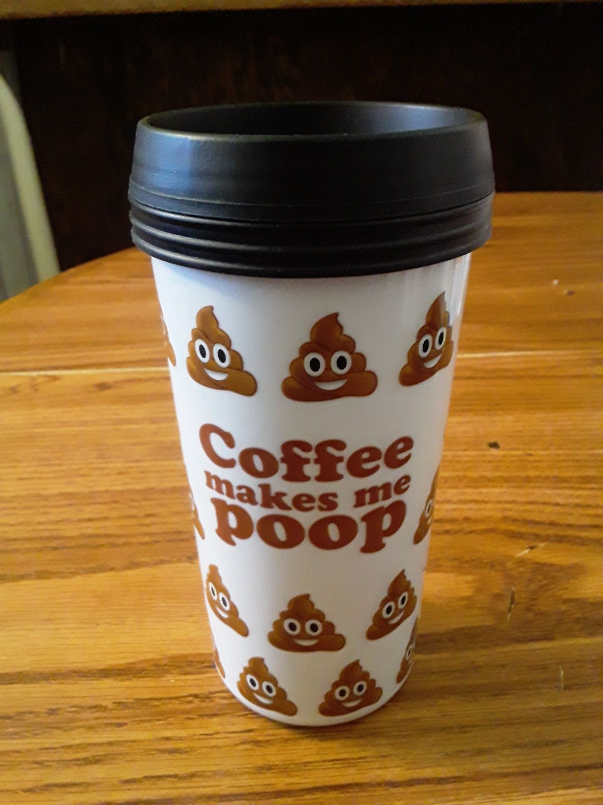 New Coffee Cup ( Coffee Makes Me Poop )