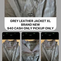 GREY LEATHER JACKET BRAND NEW $40 CASH ONLY PICKUP ONLY