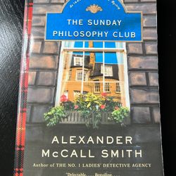 “The Sunday Philosophy Club” by Alexander McCall Smith 