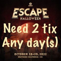 Need 2 Tickets (fri/sat/or both)