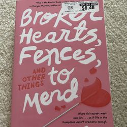 A Broken Hearts and Revenge Novel Ser.: Broken Hearts, Fences and Other...