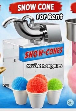 Snow cone machine $55 with 50 cups ,50 spoons and 2 syrups