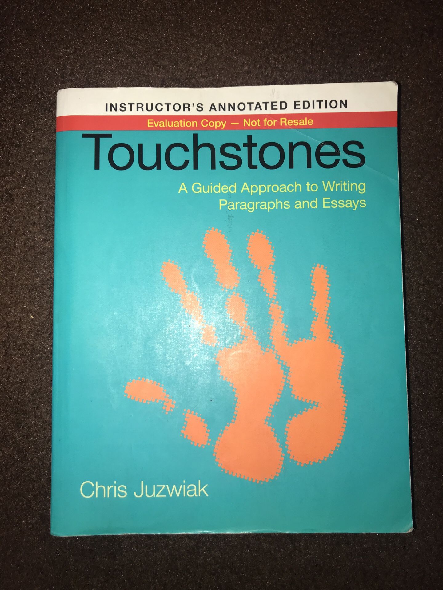 TOUCHSTONES (A guided approach to writing paragraphs and essays)
