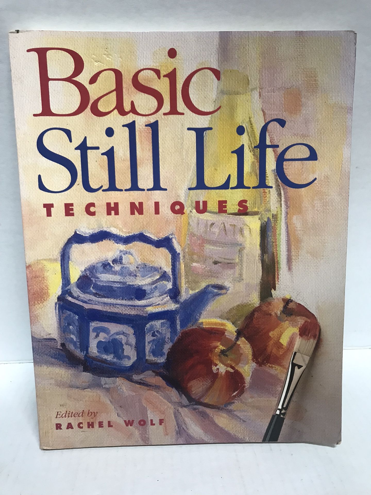 Basic still life techniques, Rachel Wolf 