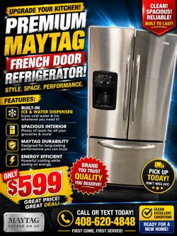 Maytag French Door Refrigerator W/ Ice Maker am& water dispenser
