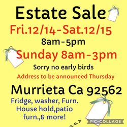 Estate Sale Fri 12/14,Sat 12/15, Sun 12/16