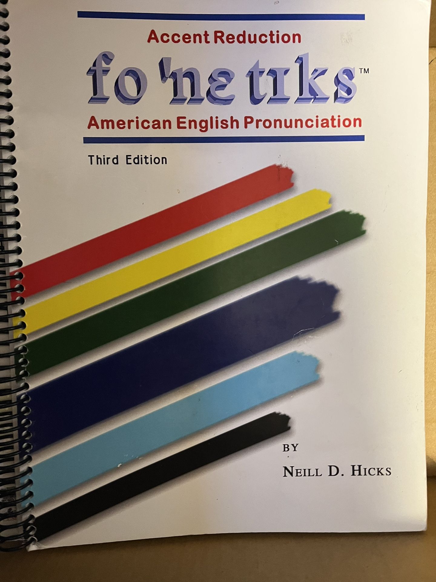 Accent Reduction fo’ne Tiks American English Pronunciation Third Edition By Neil D. Hicks