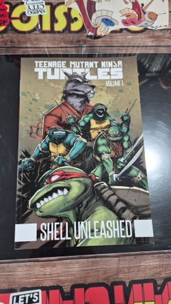 Teenage Mutant Ninja Turtles Volume 1: Shell Unleashed